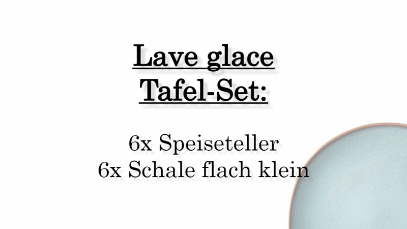 1042824004 Lave glace, Tafel-Set, 6 Personen